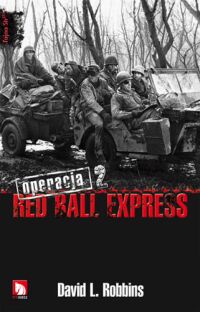 David L. Robbins ‹Operacja Red Ball Express, tom 2›