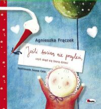Agnieszka Frączek ‹Jeśli bocian nie przyleci›