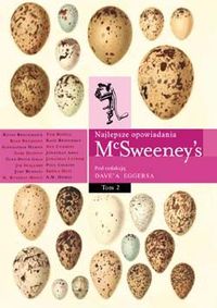  ‹McSweeney’s – Najlepsze opowiadania, tom 2›
