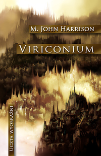 M. John Harrison ‹Viriconium›
