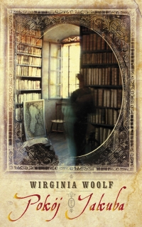 Virginia Woolf ‹Pokój Jakuba›