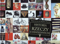 Małgorzata Jańczak, Magdalena Kasprzak ‹Historia rzeczy codziennych›
