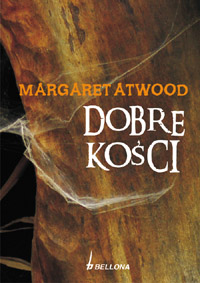 Margaret Atwood ‹Dobre kości›