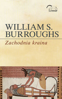 William S. Burroughs ‹Zachodnia kraina›