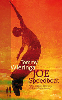 Tommy Wieringa ‹Joe Speedboat›