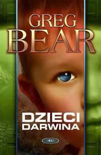 Greg Bear ‹Dzieci Darwina›