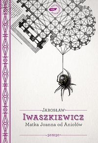 Jarosław Iwaszkiewicz ‹Matka Joanna od Aniołów›