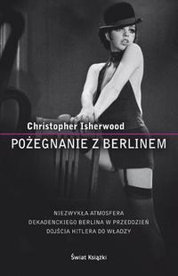 Christopher Isherwood ‹Pożegnanie z Berlinem›