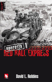 David L. Robbins ‹Operacja Red Ball Express, tom 1›
