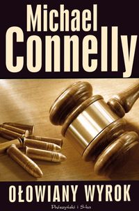 Michael Connelly ‹Ołowiany wyrok›