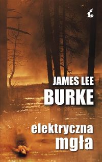 James Lee Burke ‹Elektryczna mgła›
