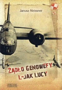 Janusz Meissner ‹Żądło Genowefy. L jak Lucy›
