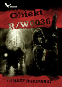 Tomasz Bukowski ‹Obiekt R/W0036›