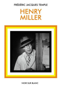 Frederic-Jacques Temple ‹Henry Miller›