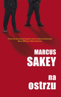 Marcus Sakey ‹Na ostrzu›