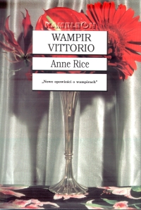 Anne Rice ‹Wampir Vittorio›