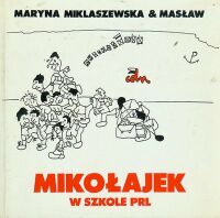 Maryna Miklaszewska ‹Mikołajek w szkole PRL›