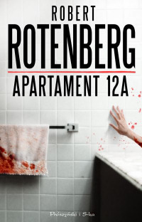 Robert Rotenberg ‹Apartament 12A›