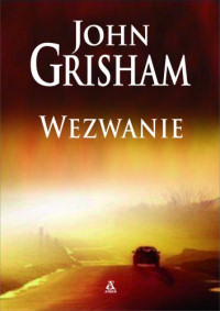 John Grisham ‹Wezwanie›