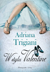 Adriana Trigiani ‹W stylu Valentine›