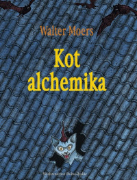 Walter Moers ‹Kot alchemika›