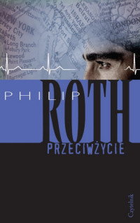 Philip Roth ‹Przeciwżycie ›