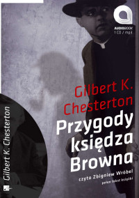 Gilbert K. Chesterton ‹Przygody księdza Browna›