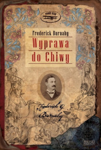 Frederick Burnaby ‹Wyprawa do Chiwy›