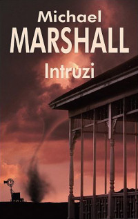 Michael Marshall ‹Intruzi›