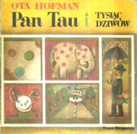 Ota Hofman ‹Pan Tau i tysiąc dziwów›