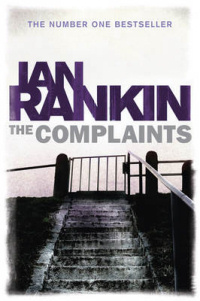 Ian Rankin ‹The Complaints›