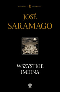 José Saramago ‹Wszystkie imiona›