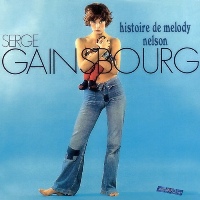 Serge Gainsbourg ‹Histoire De Melody Nelson›