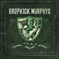 Dropkick Murphys ‹Going out in Style›