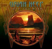 Uriah Heep ‹Into the Wild›