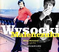 Maciej Maleńczuk, Psychodancing ‹Wysocki Maleńczuka›