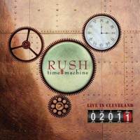 Rush ‹Time Machine 2011 - Live in Cleveland›