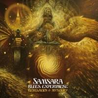 Samsara Blues Experiment ‹Revelation & Mystery›