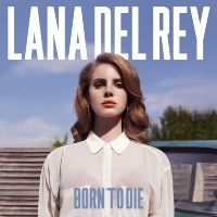 Lana Del Rey ‹Born to Die›