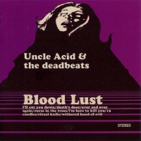 Uncle Acid and the Deadbeats ‹Blood Lust›