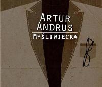 Artur Andrus ‹Myśliwiecka›