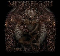 Meshuggah ‹Koloss›