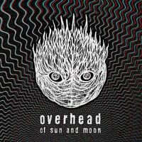 Overhead ‹Of Sun And Moon›