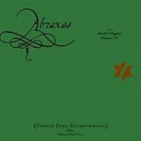 Shanir Ezra Blumenkranz ‹Abraxas: The Book Of Angels – Volume 19›
