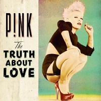 Pink ‹The Truth About Love›