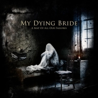 My Dying Bride ‹A Map Of All Our Failures›