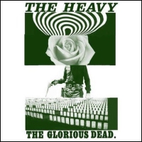 The Heavy ‹The Glorious Dead›