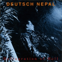 Deutsch Nepal ‹Deflagration Of Hell›