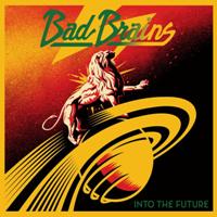 Bad Brains ‹Into the Future›