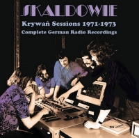 Skaldowie ‹Krywań Sessions 1971-1973›